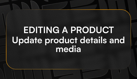 Vendor – Editing an existing product