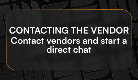 User – Contacting with the vendor